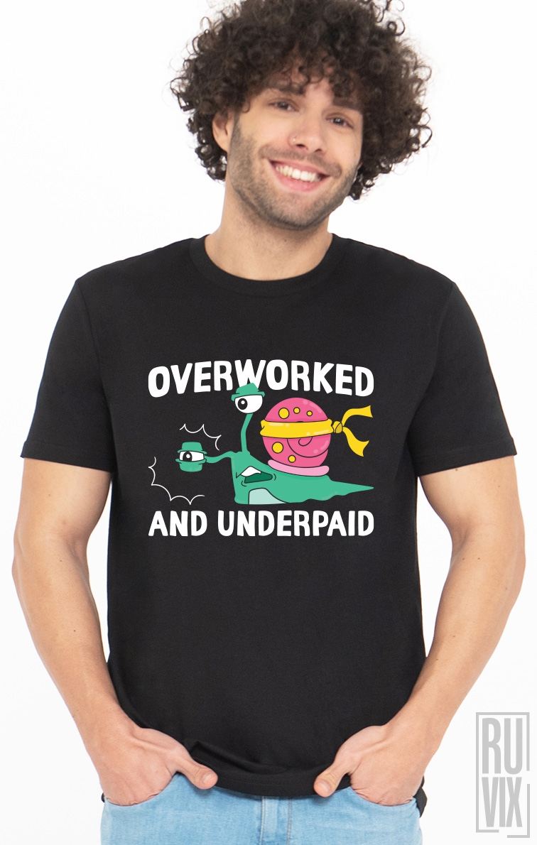 Tricou Underworked