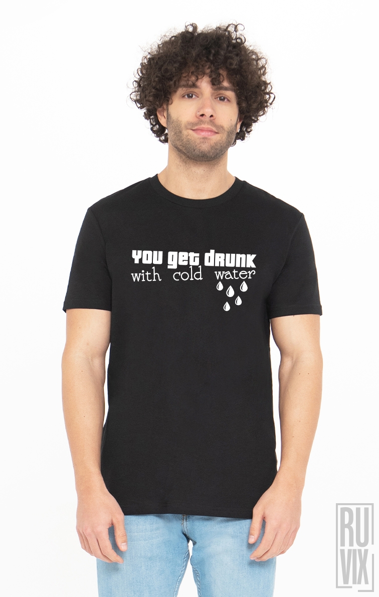 Tricou Te Îmbeți Cu Apa Rece