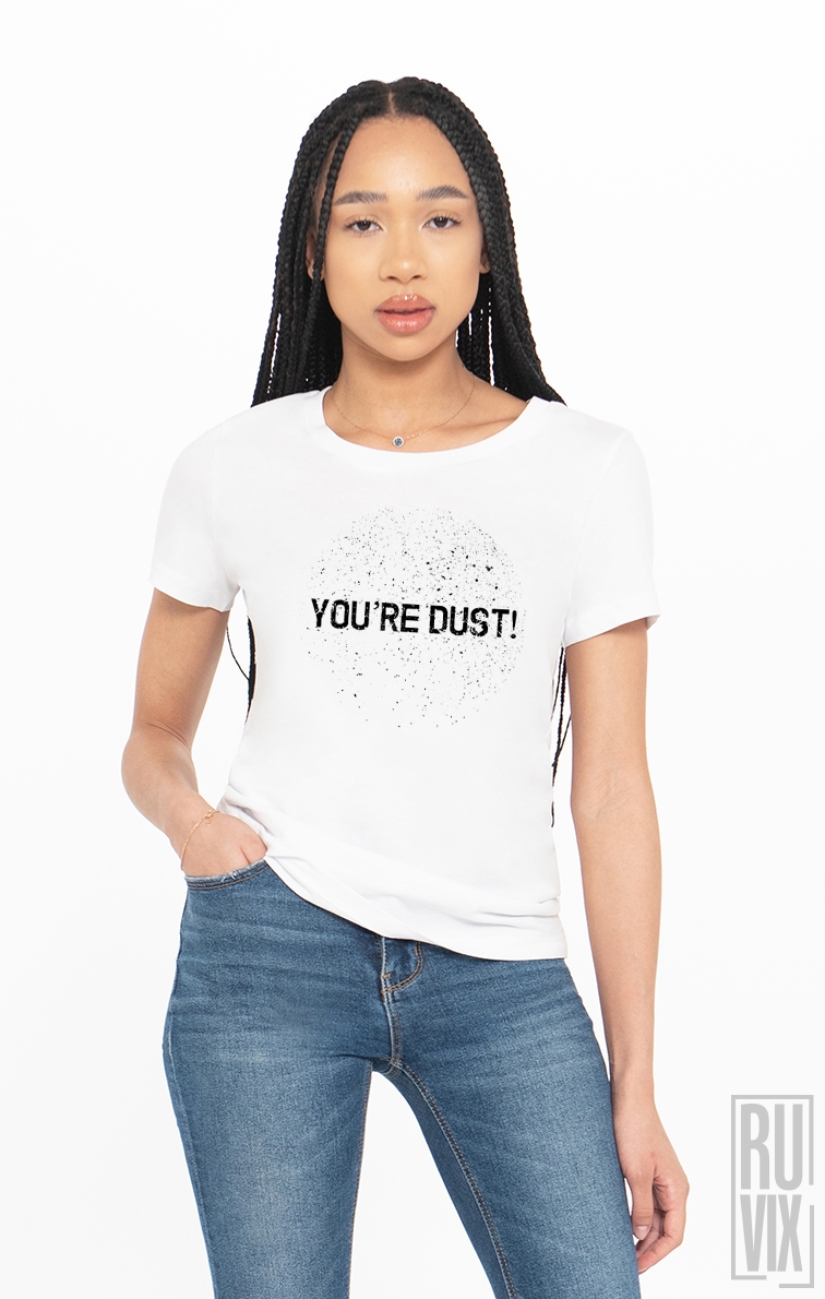Tricou Ești Praf!