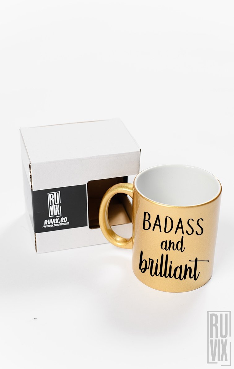 Cană Badass and Brilliant