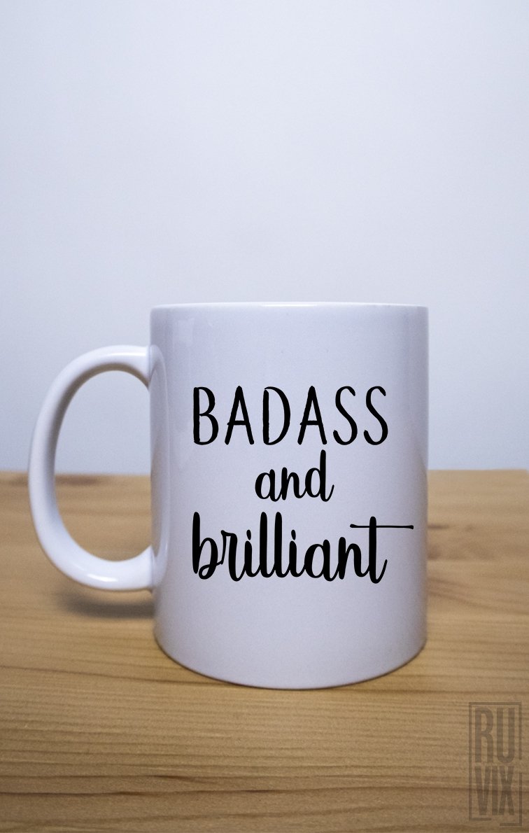 Cană Badass and Brilliant