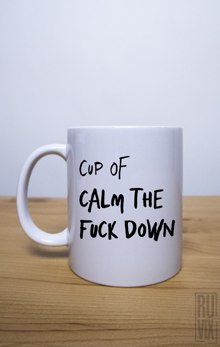 Cană Calm the Fuck Down