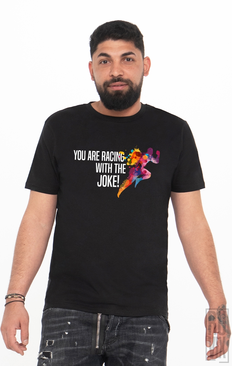 Tricou Te Întreci cu Gluma