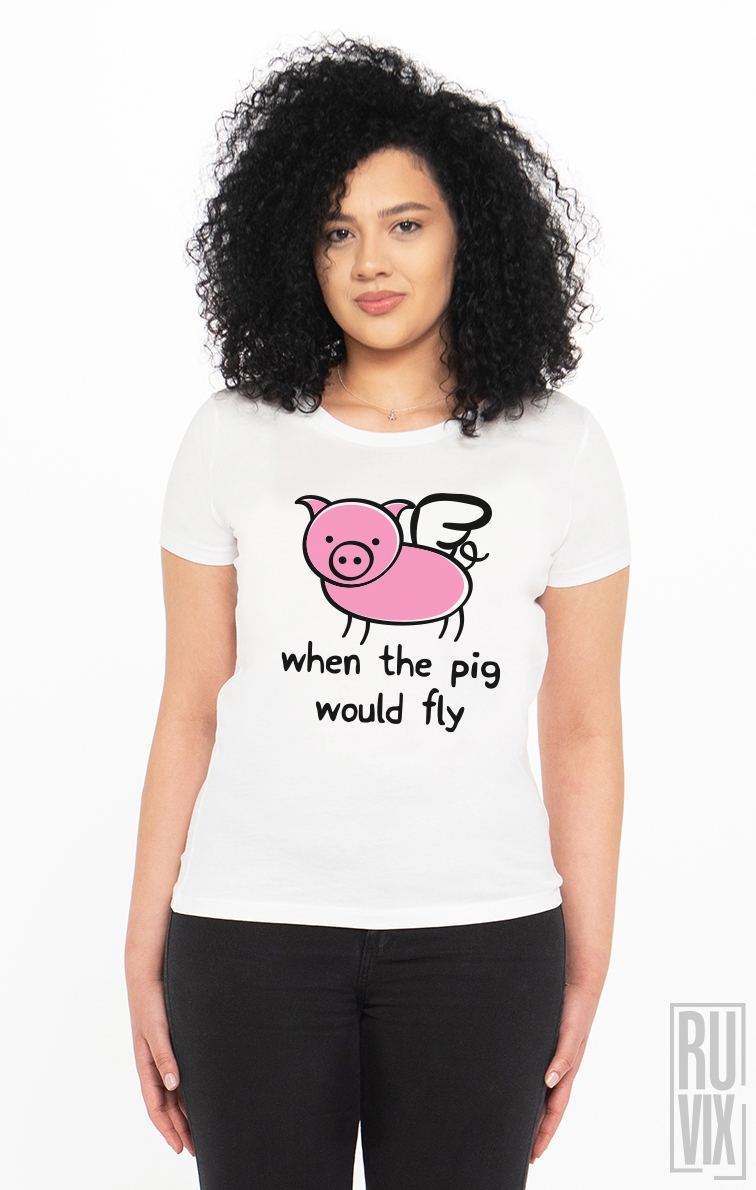 Tricou Când o Zbura Porcul