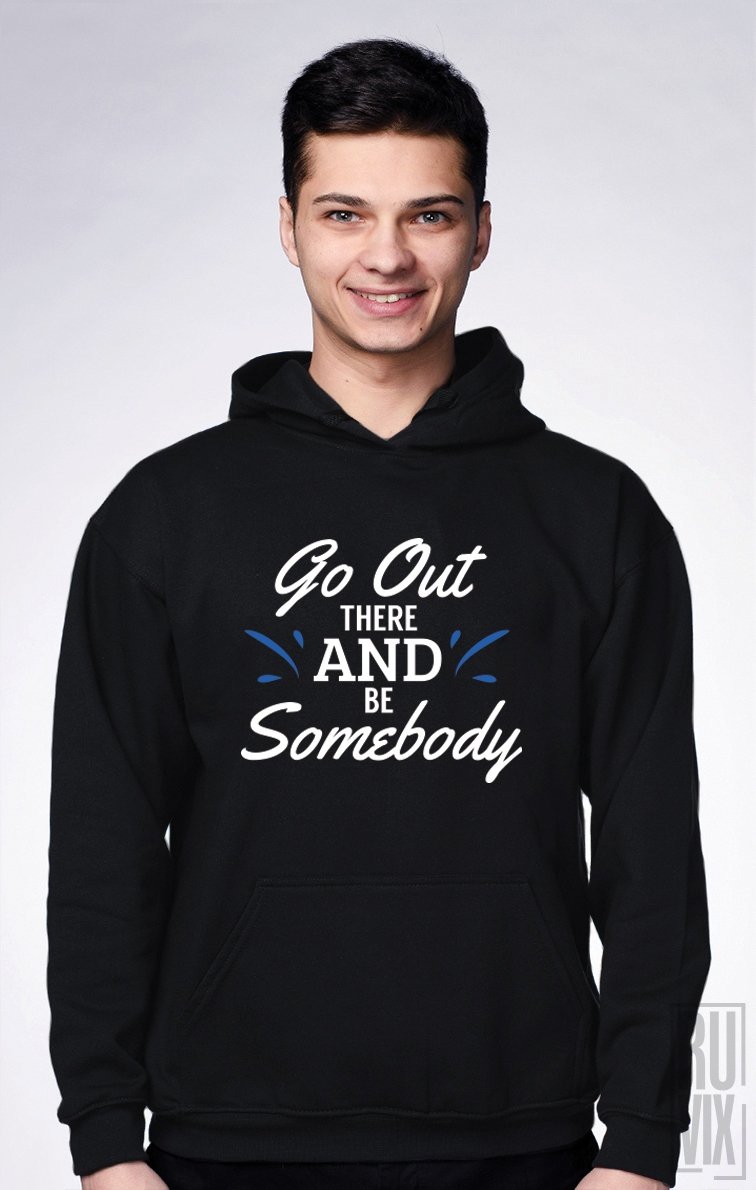 Hanorac Be Somebody