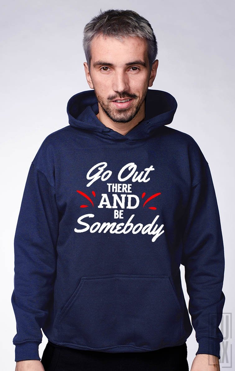 Hanorac Be Somebody