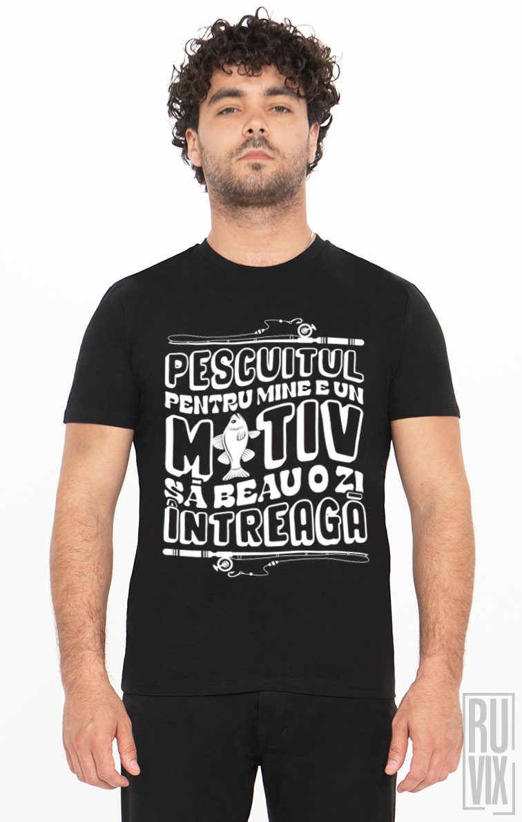 Tricou Motivul este Pescuitul