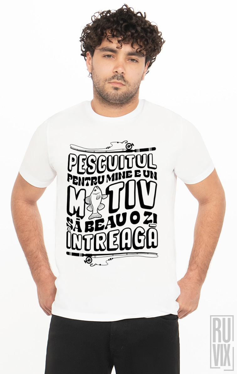 Tricou Motivul este Pescuitul