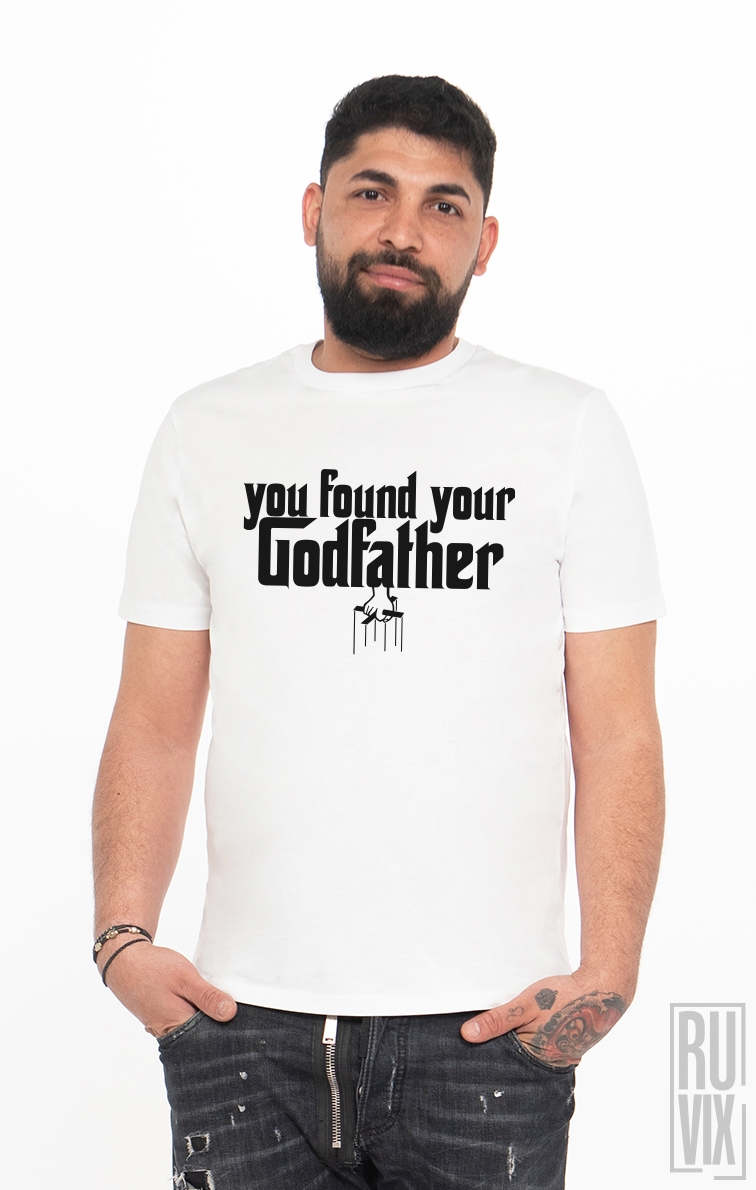 Tricou Ți-ai găsit nașul