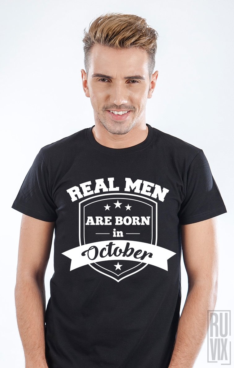 Tricou Real Men October