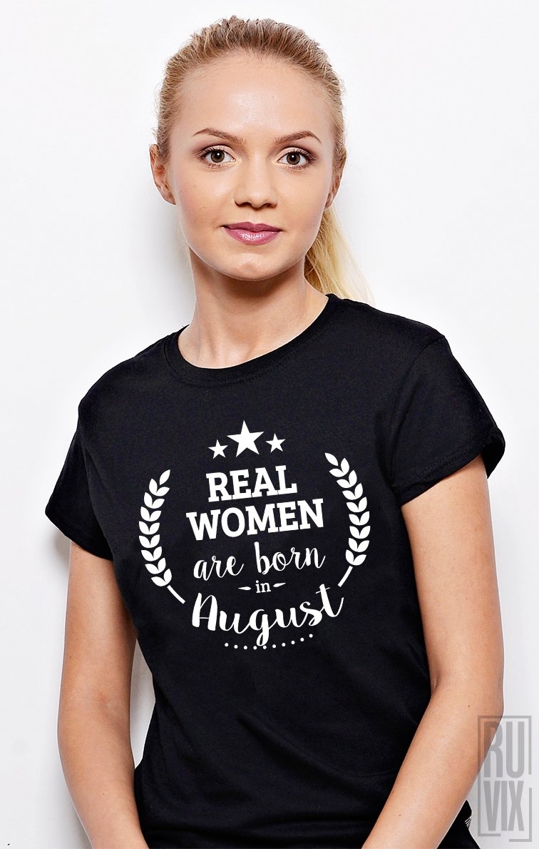 Tricou Real Women August