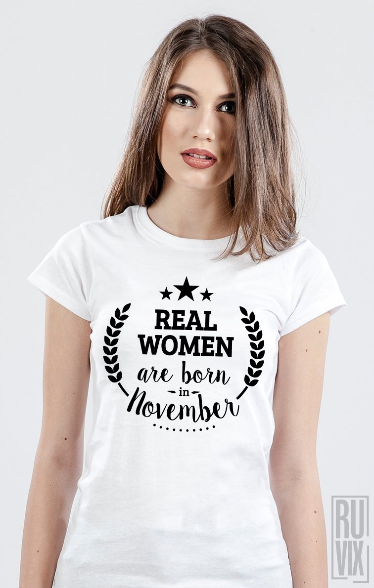 Tricou Real Women November