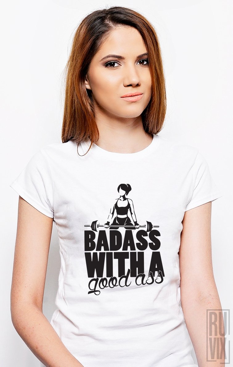 Tricou Badass Good Ass