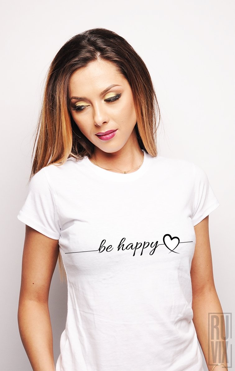 Tricou Be Happy