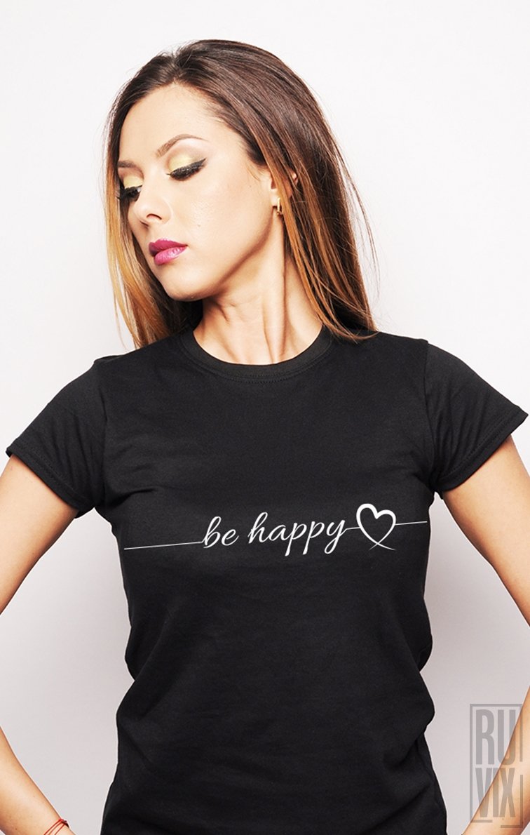 Tricou Be Happy