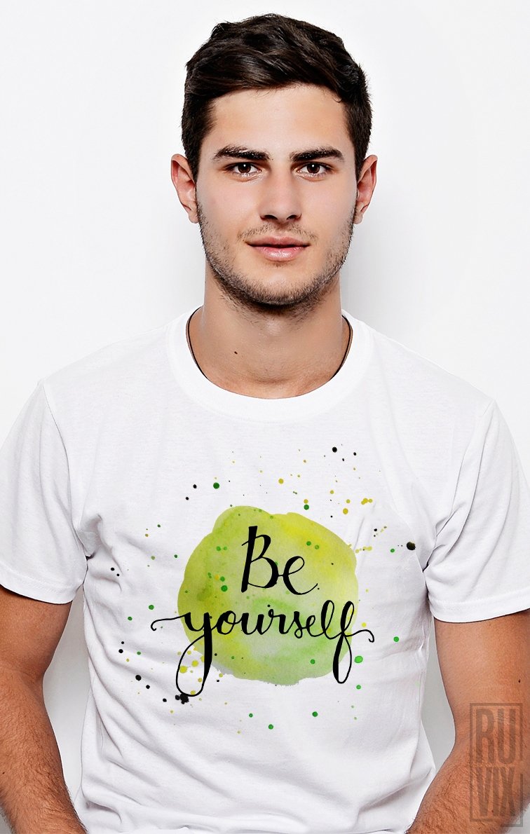 Tricou Be Yourself