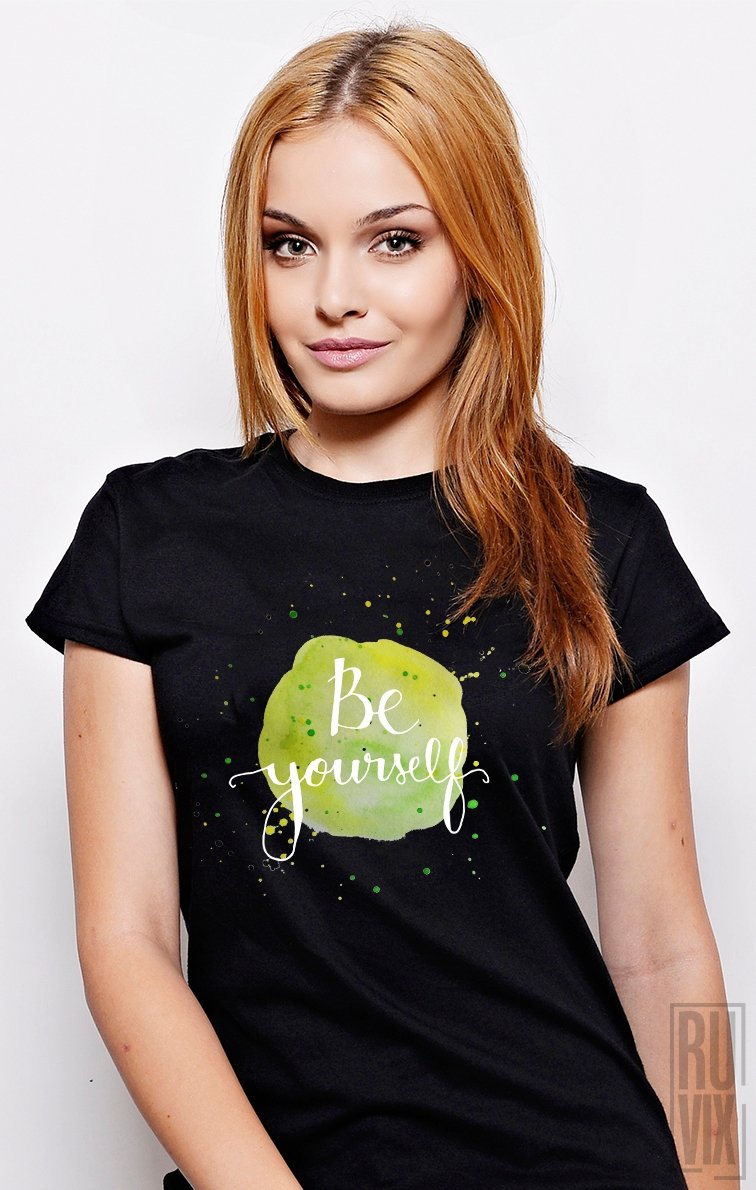 Tricou Be Yourself