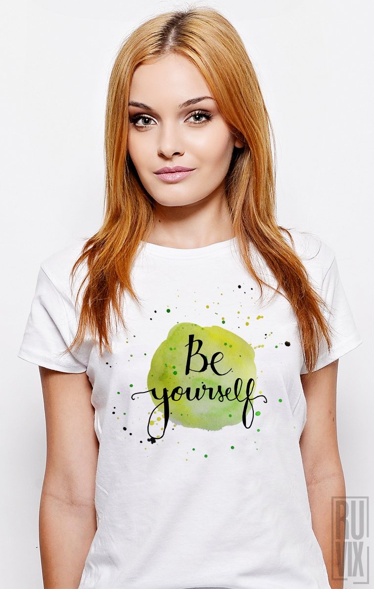 Tricou Be Yourself