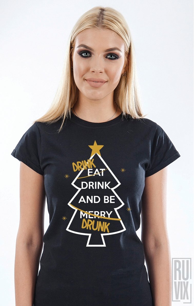 Tricou Drink Drink and be Drunk