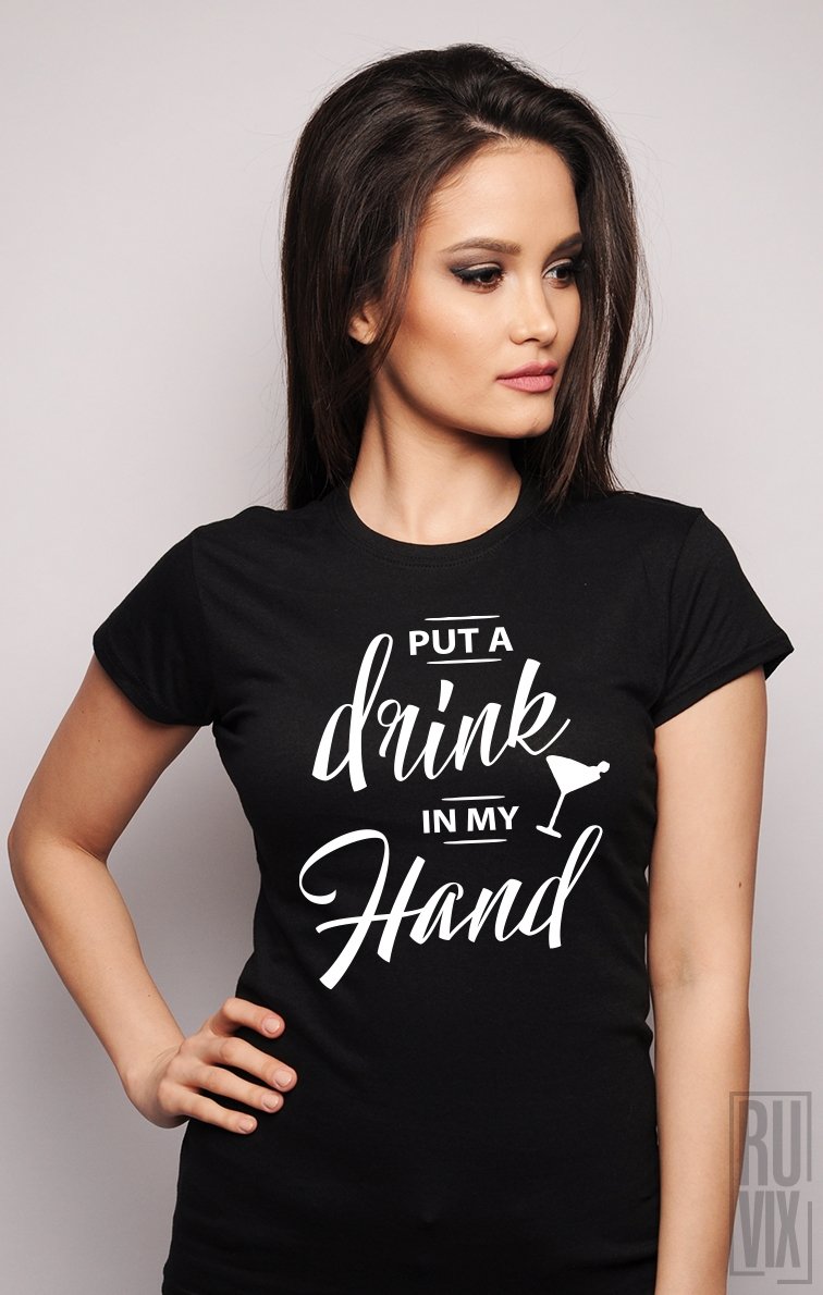 Tricou Drink in My Hand