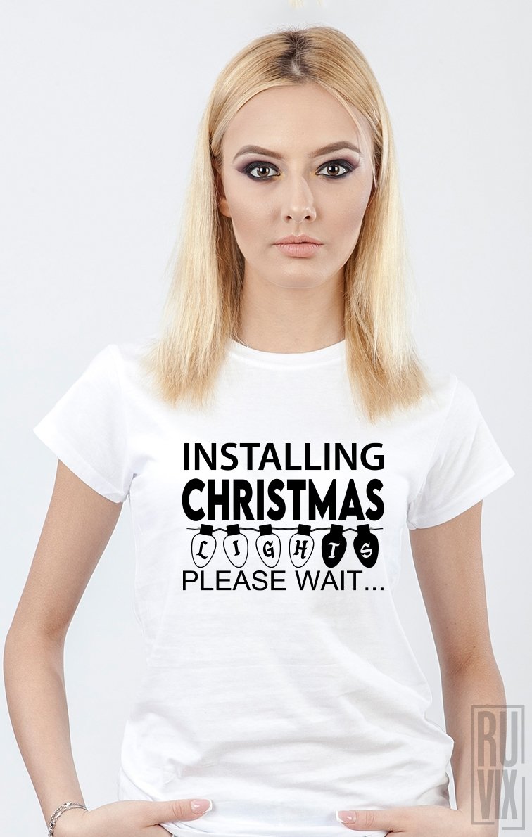 Tricou Installing Christmas Lights