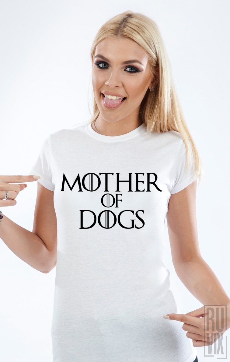 Tricou Mother of Dogs