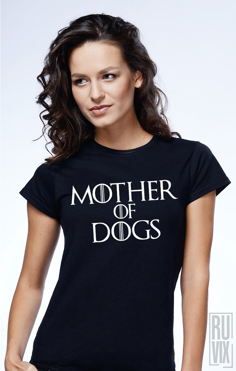 Tricou Mother of Dogs
